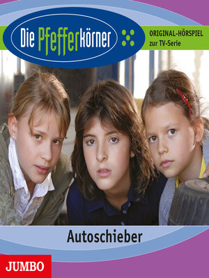 cover image of Die Pfefferkörner. Autoschieber